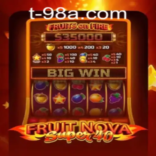 Unveiling the Excitement of FruitNovaSuper40: A Modern Spin on Classic Gameplay