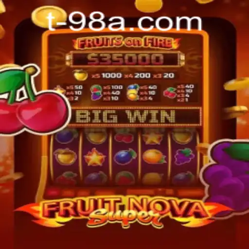Exploring the Exciting World of FruitNovaSuper and 98a PH Login